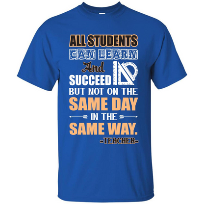 Teacher T-shirt All Students Can Learn And Succeed Royal