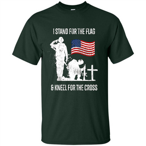 I Stand For The Flag And Kneel For The Cross T-shirt