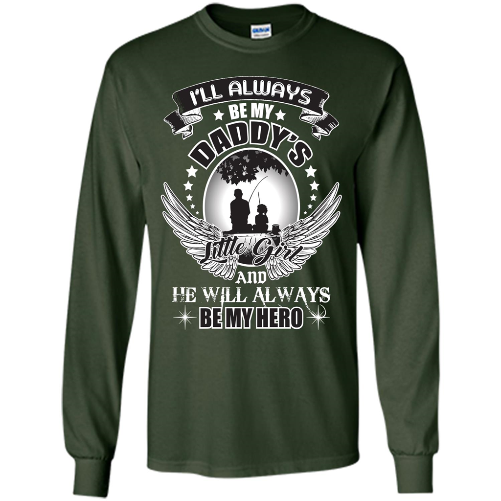 Family T-shirt I’ll Always Be My Daddy’s Little Girl