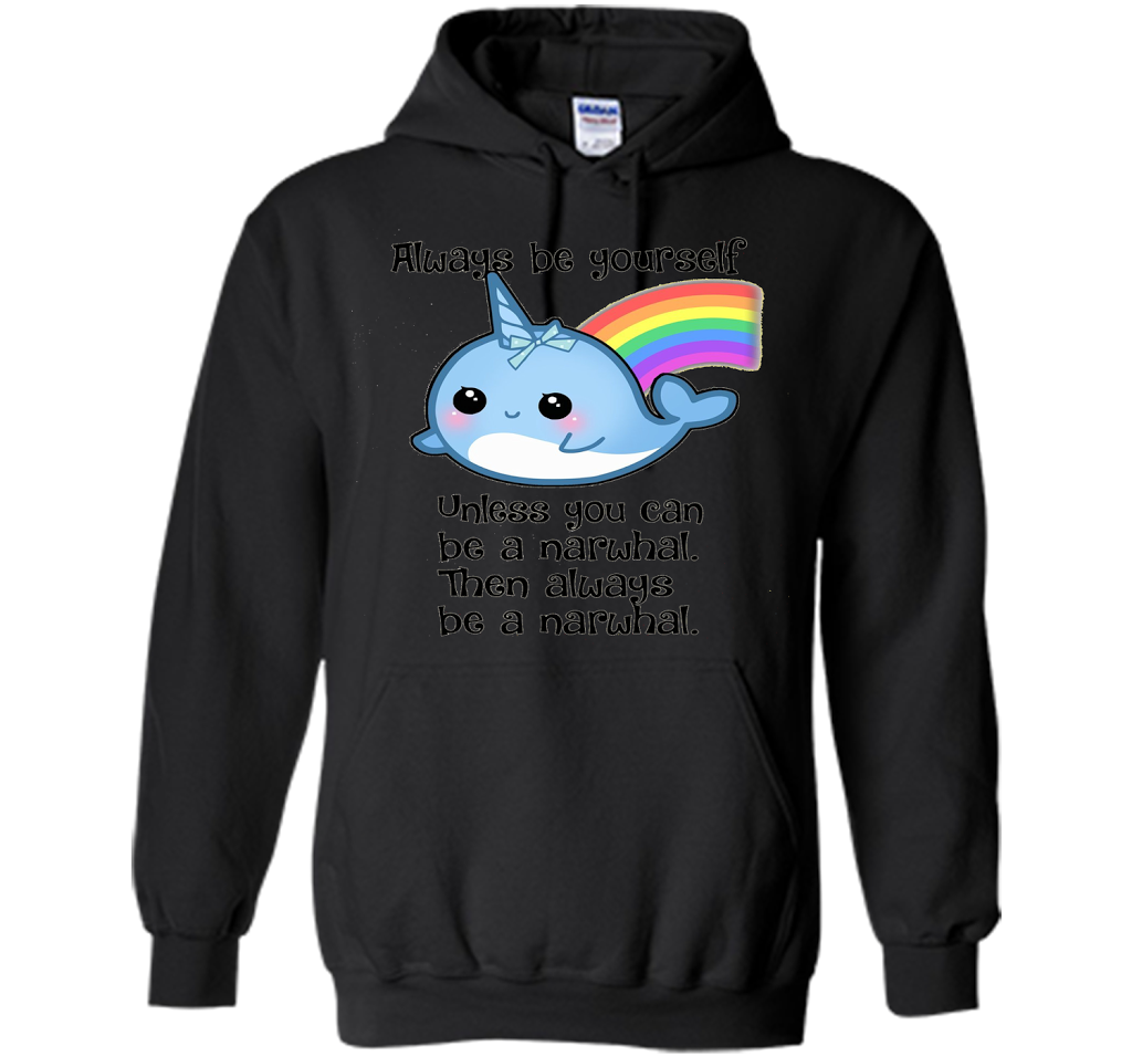 The Always Be A Narwhal Shirt shirt Black