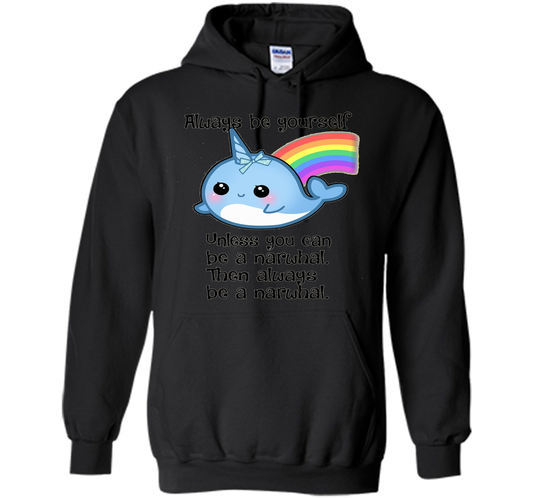 The Always Be A Narwhal Shirt shirt Black