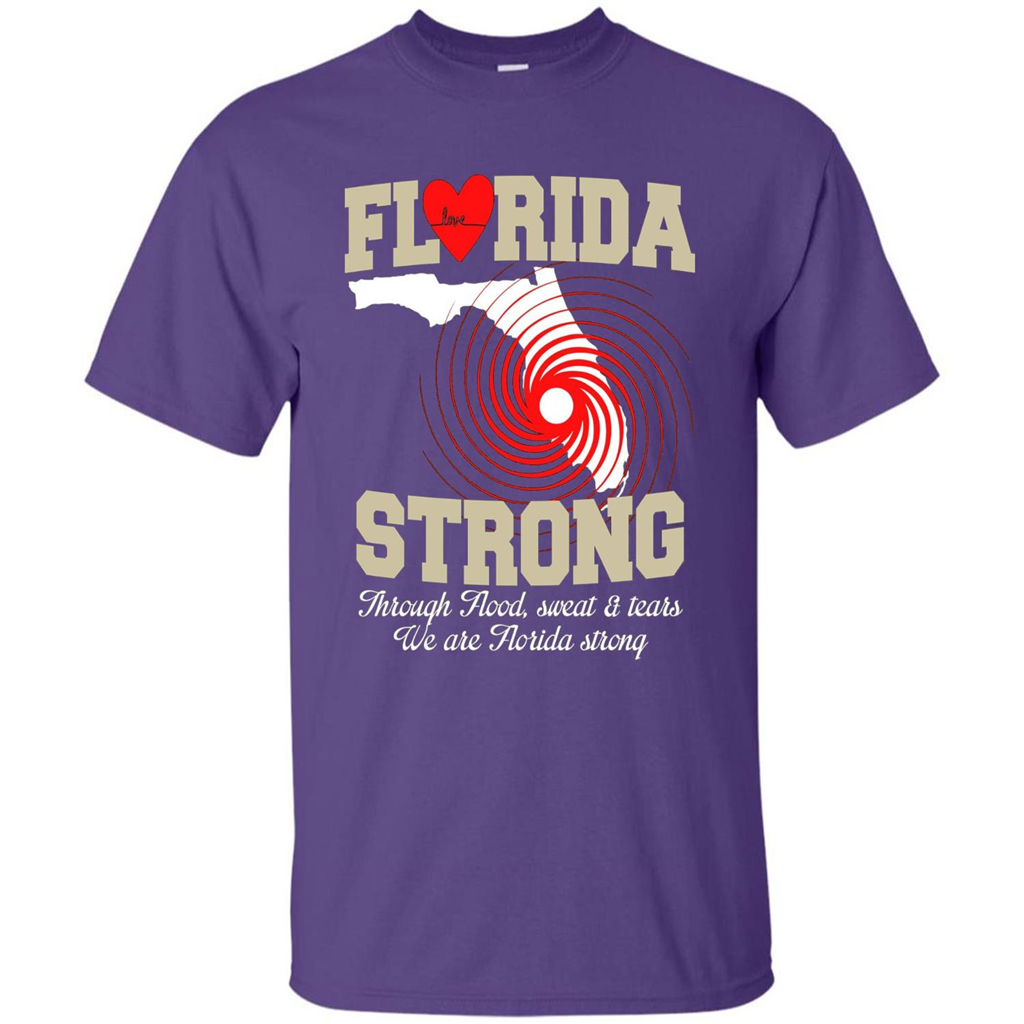 Through Flood, Sweat And Tears T-Shirt Florida Strong T-Shirt Purple