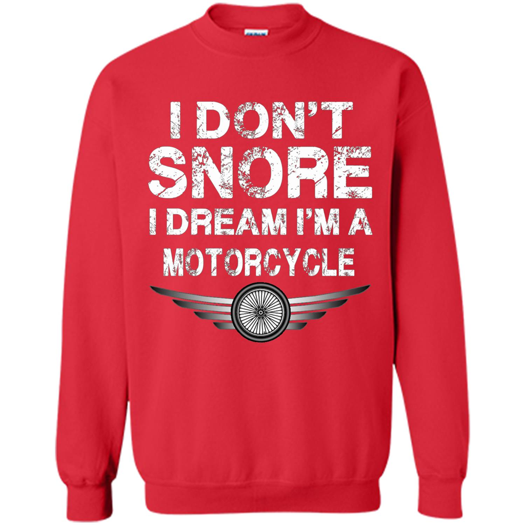 I Don't Snore I Dream I'm A Motorcycle T-shirt Red