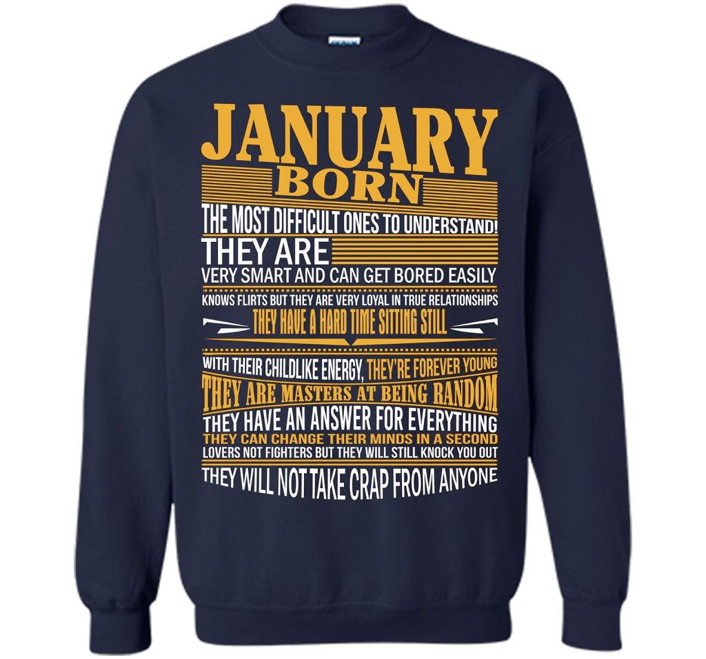 January Born The Most Difficult Ones To Understand T-shirt Navy