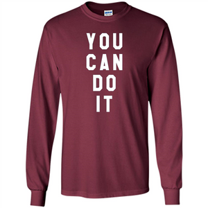 You Can Do It T-Shirt