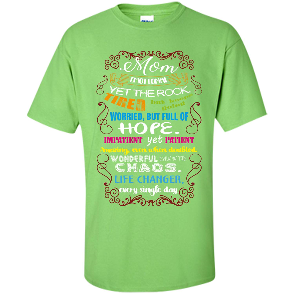 Mommy T-shirt Mom Emotional Yet The Rock Tired Lime