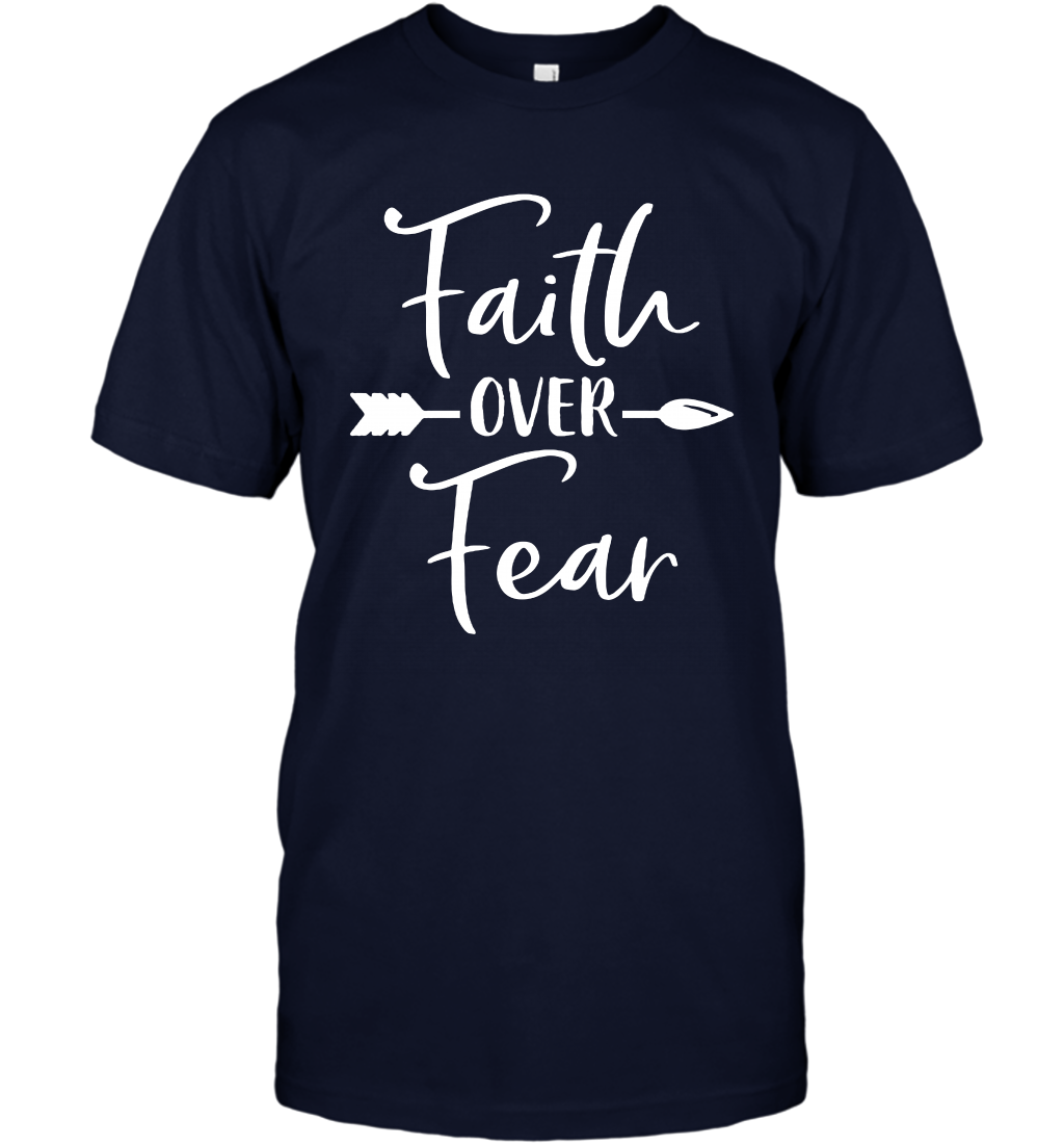 Faith Over Fear Shirt T-Shirt T-Shirt Navy