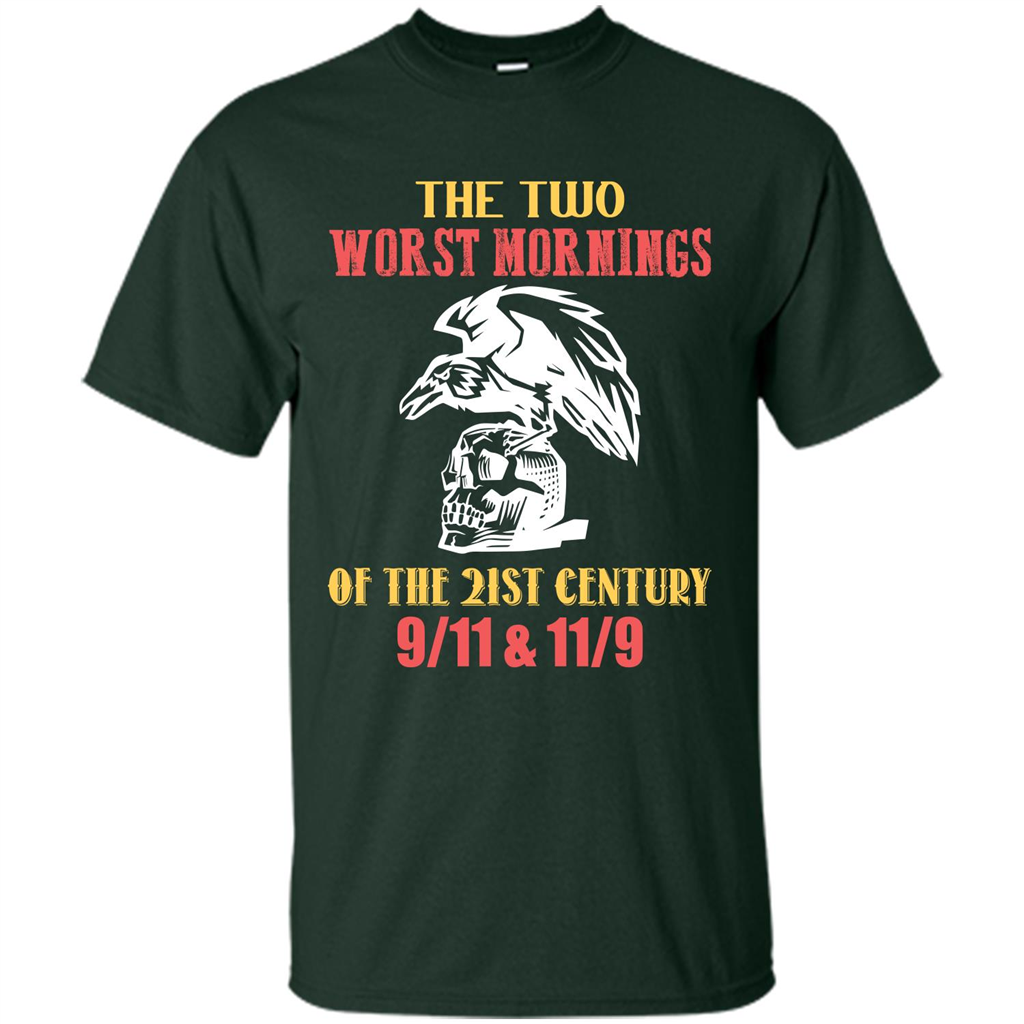 The Two Worst Mornings Of The 21st Century 9-11 and 11-9 T-shirt Forest Green