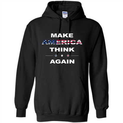 Make America Think Again T-Shirt anti Trump Protest T-shirt Black