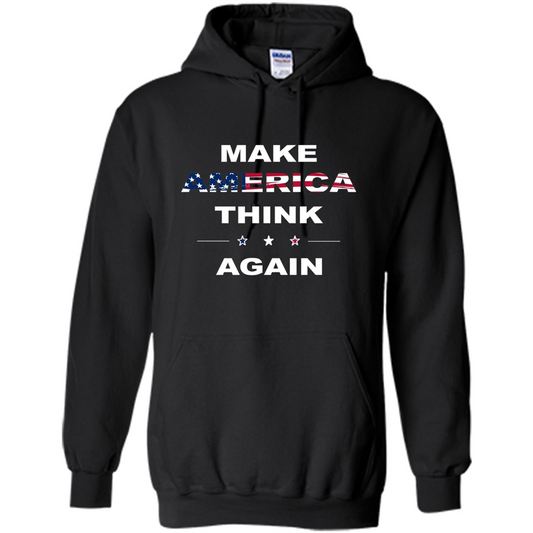 Make America Think Again T-Shirt anti Trump Protest T-shirt Black
