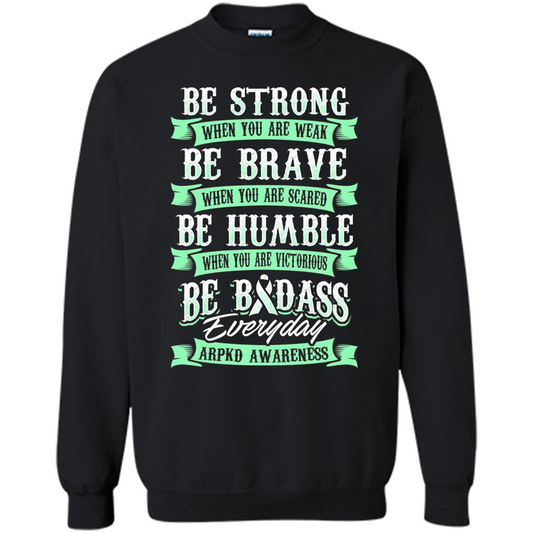 Be Strong Be Brave Be Humble Be Badass T-shirt Black