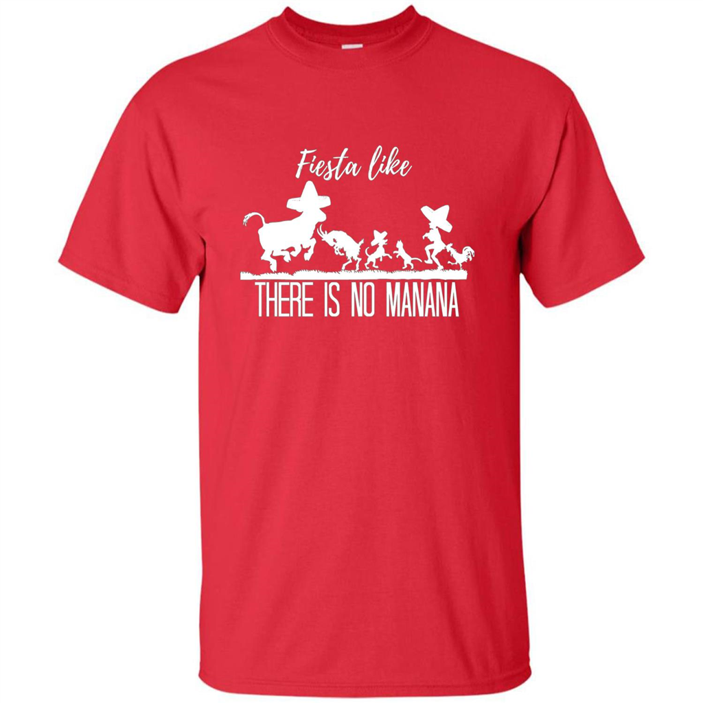 Fiesta Like There Is No Manana T-shirt Red