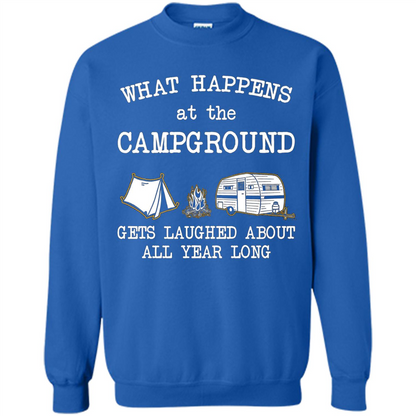 Camping T-shirt What Happens At The Campground Gets Laughed T-shirt Royal