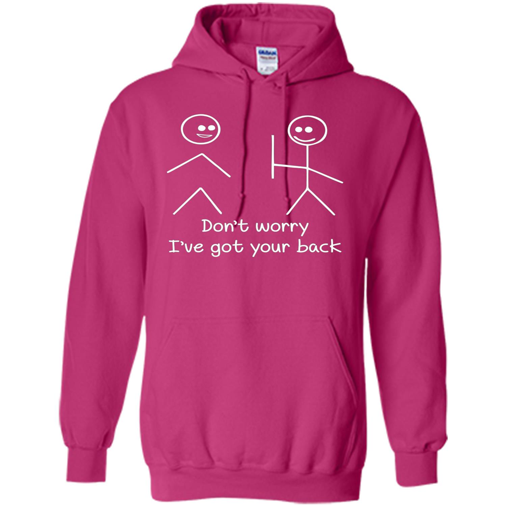 Don't Worry I've Got Your Back T-shirt Heliconia