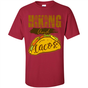 Hiking And Tacos T-shirt