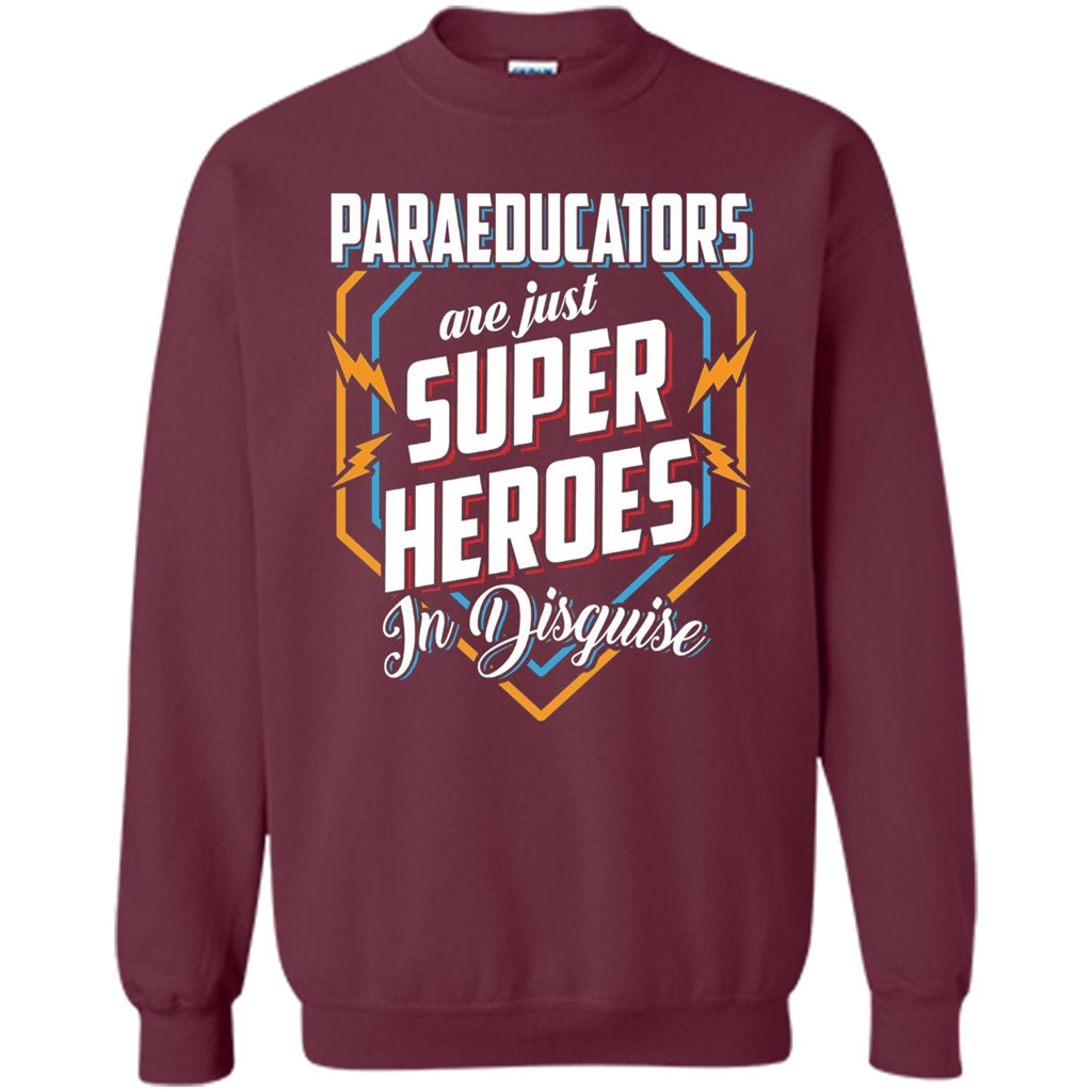 Paraeducators Are Super Heroes In Disguise T-shirt Maroon