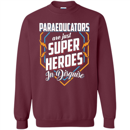 Paraeducators Are Super Heroes In Disguise T-shirt Maroon