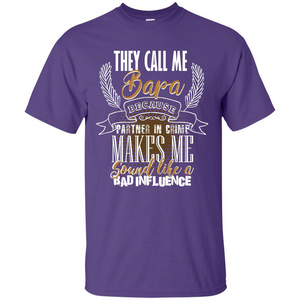 Bapa T-shirt They Call Me Bapa Because Partner In Crime T-shirt