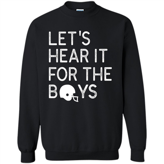 Football Lover T-Shirt Let'S Hear It For The Boys T-Shirt Black