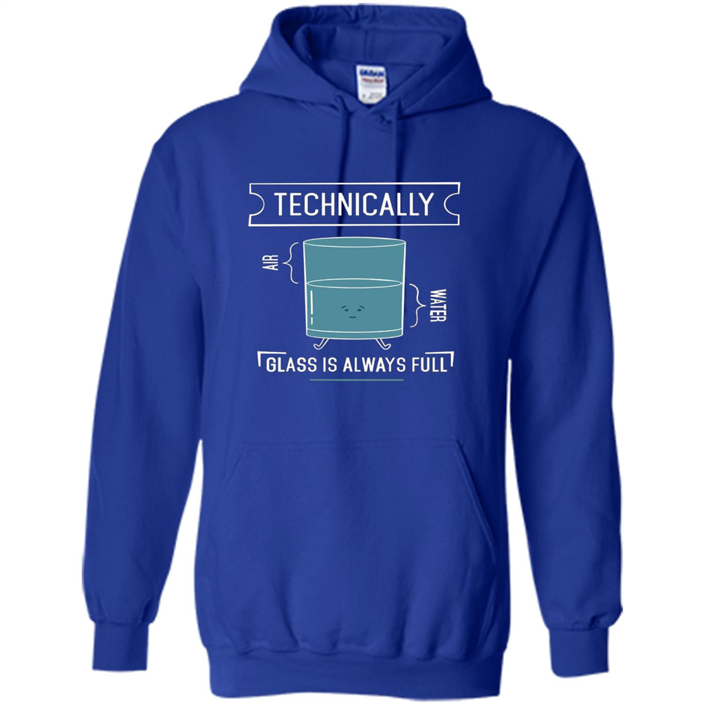 Technically Glass Is Always Full T-Shirt 50 Water 50 Air Royal