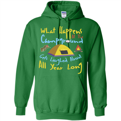 Camping T-shirtWhat Happens At The Campground T-shirt Irish Green