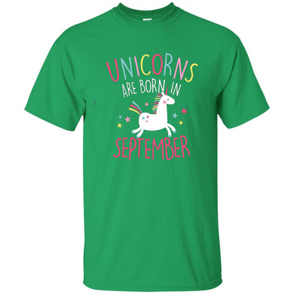 Unicorns Are Born In September Birthday T-Shirt Irish Green