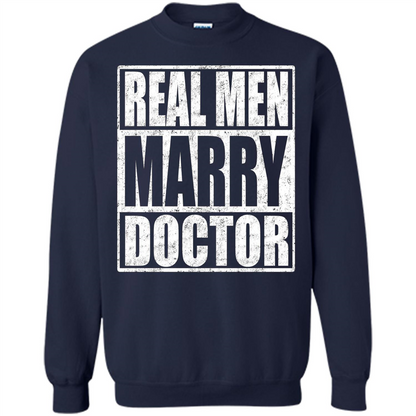 Real Men Marry Doctor T-shirt Doctor's Husband Navy