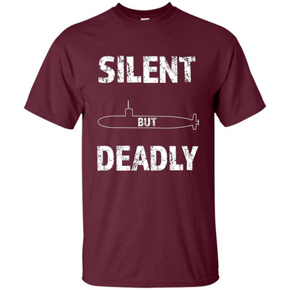 Submariners T-shirt Silent But Deadly T-shirt Maroon