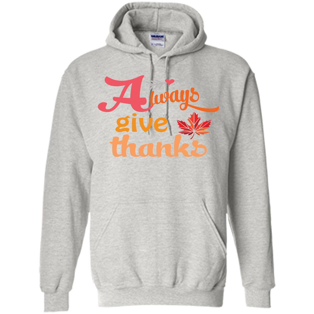 Thanksgiving T-shirt Always Give Thanks