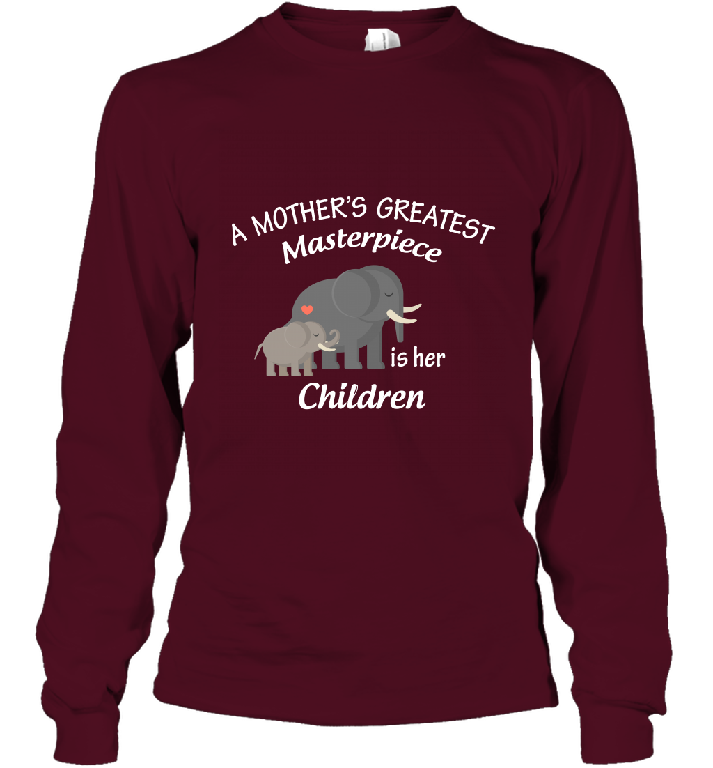 A Mothers Greatest Masterpiece Is Her Children Elephants Family Shirt Long Sleeve T-Shirt Maroon