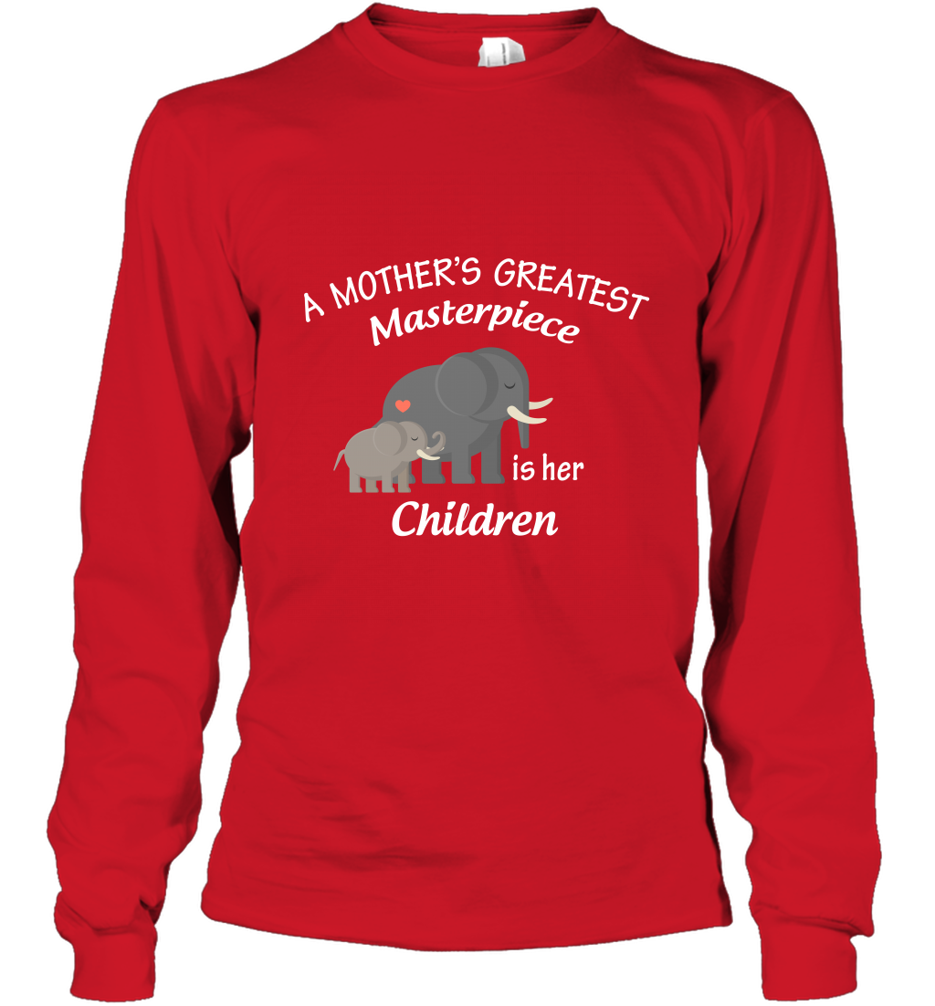 A Mothers Greatest Masterpiece Is Her Children Elephants Family Shirt Long Sleeve T-Shirt Red