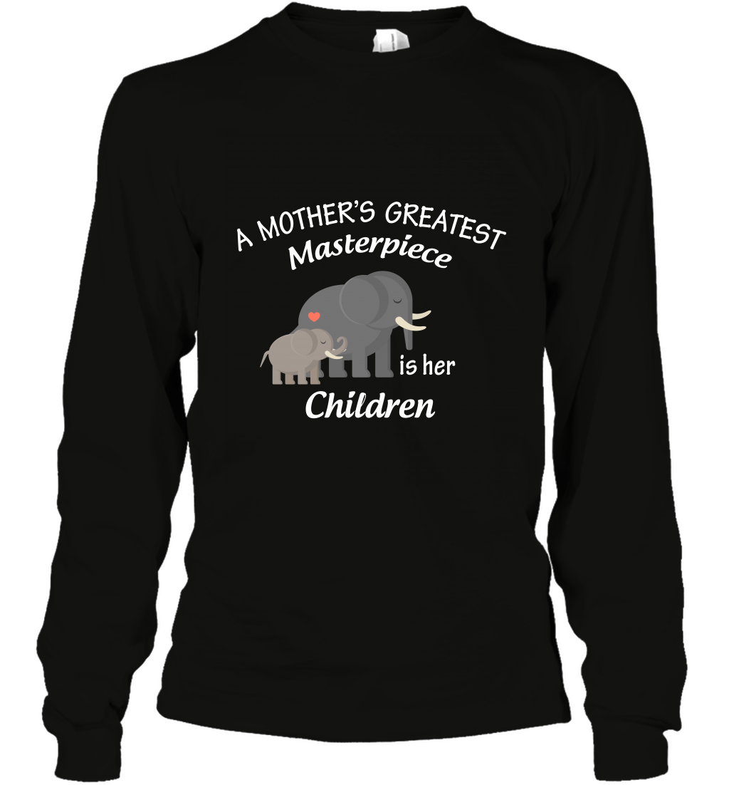 A Mothers Greatest Masterpiece Is Her Children Elephants Family Shirt Long Sleeve T-Shirt Black