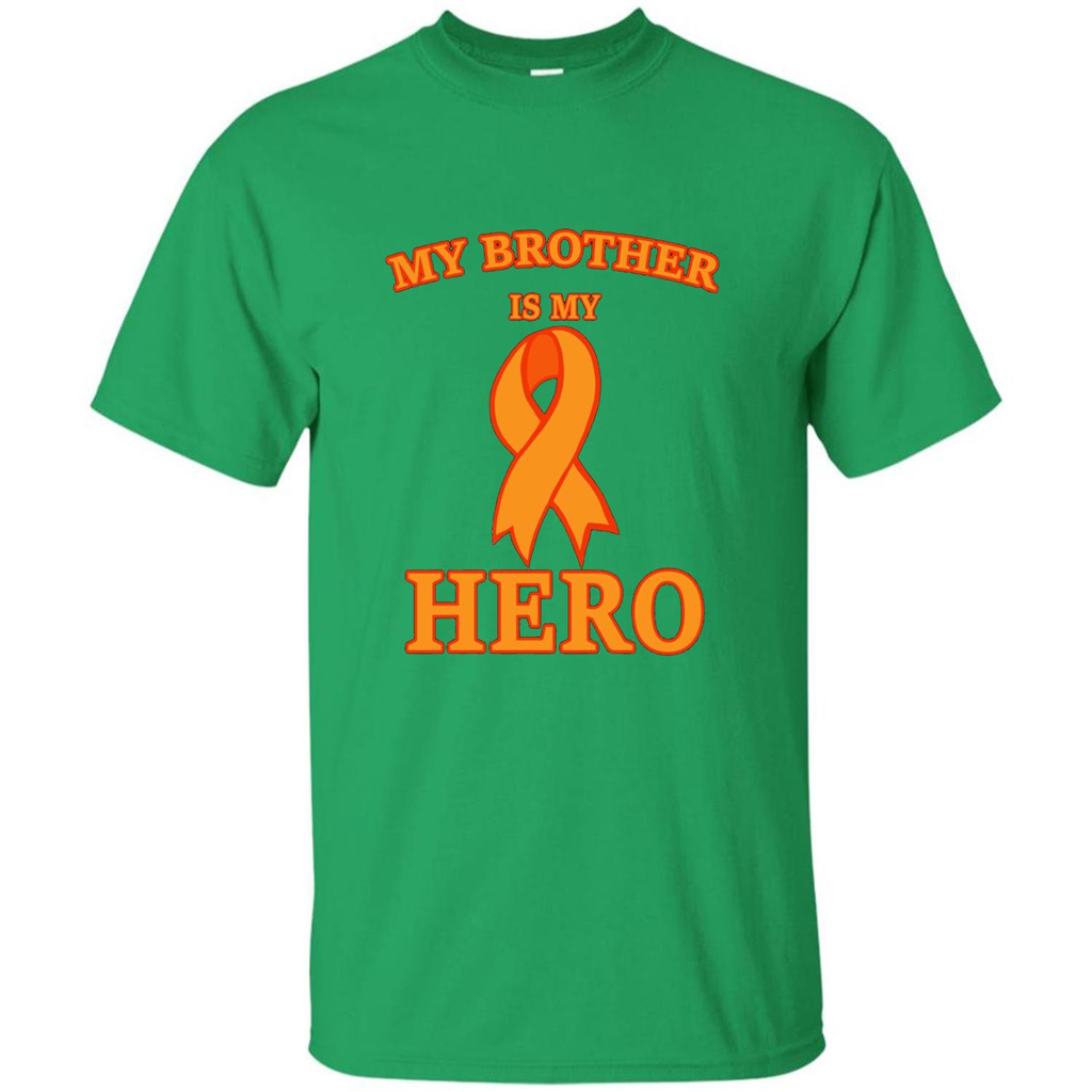 Cancer Awareness T-shirt My Brother Is My Hero Irish Green