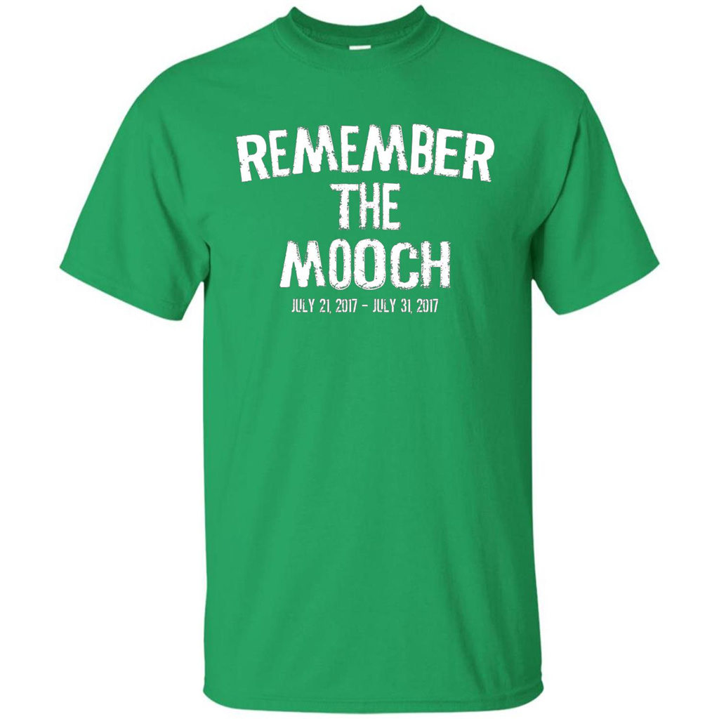 Funny A Political T Shirt Remember The Mooch T-shirt Irish Green