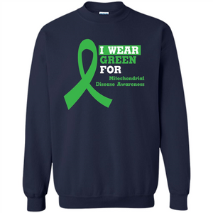 I Wear Green Mitochondrial Disease Awareness Strong T-shirt