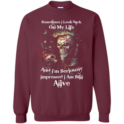 Funny T-shirt I'm Seriously Impressed I Am Still Alive Cool T-shirt Maroon