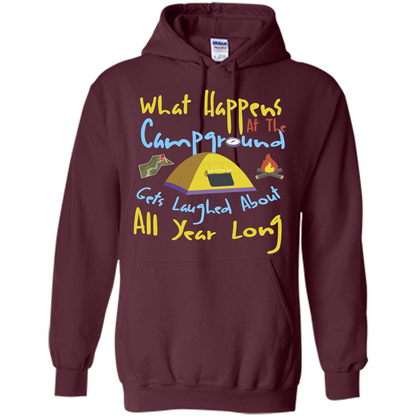 Camping T-shirtWhat Happens At The Campground T-shirt Maroon
