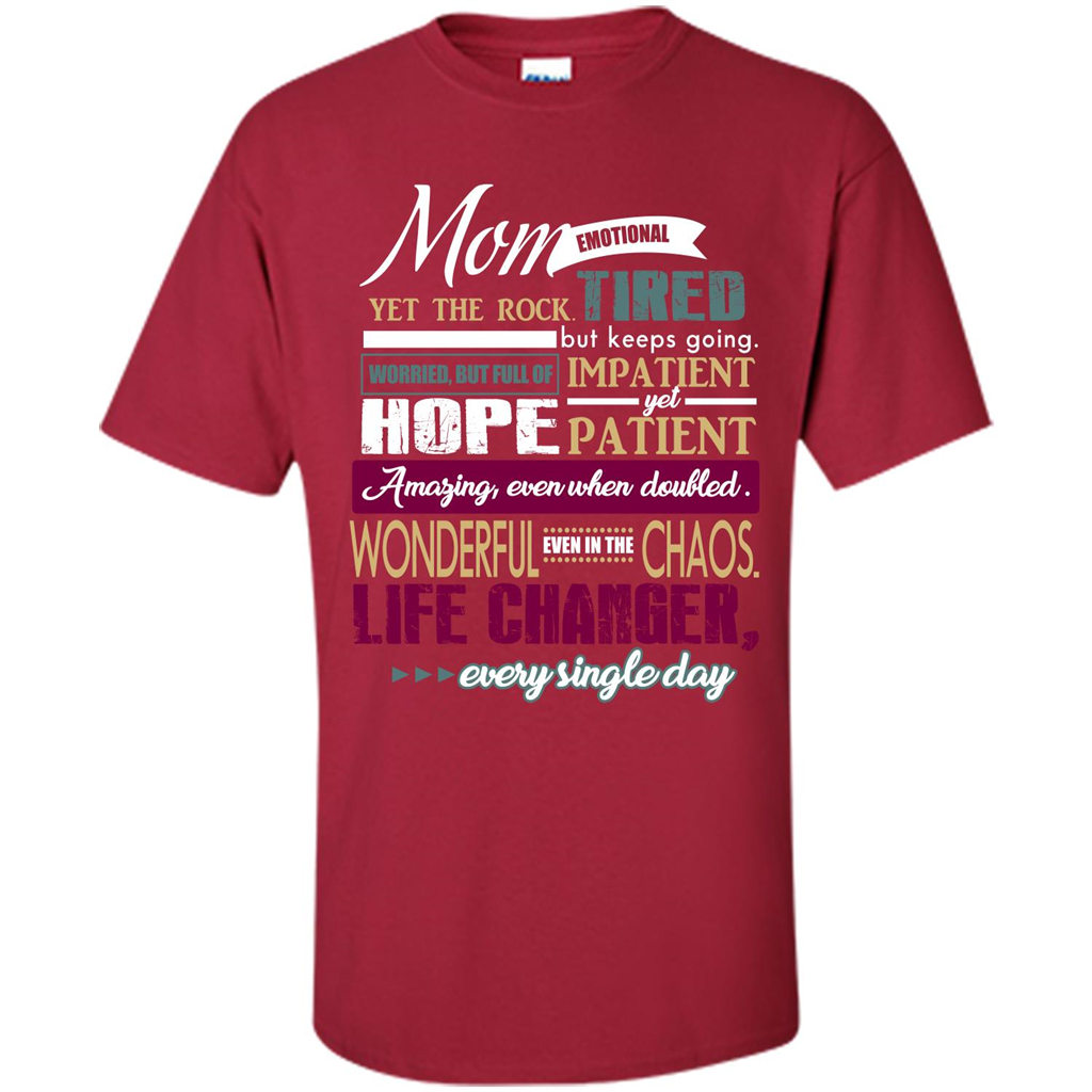 Mothers Day T-shirt Mom Emotional Yet The Rock Tired T-shirt Cardinal