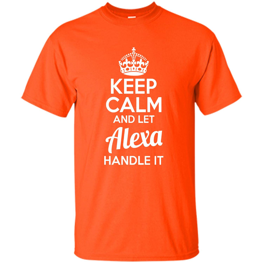 Alexa T-shirt Keep Calm and Let Alexa Handle It