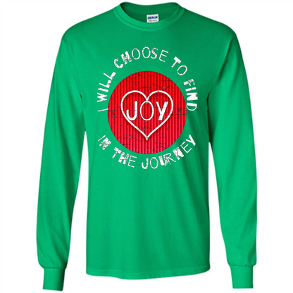 Christian T-shirt I Choose To Find Joy In My Journey Irish Green