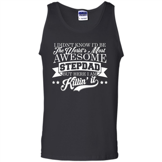 I Didn't Know I'd Be The World's Most Awesome Stepdad T-shirt White