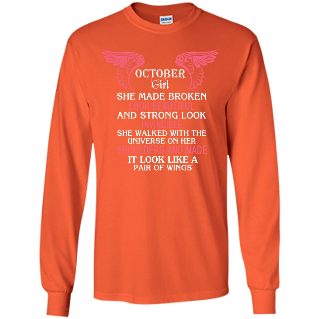 October Girl She Made Broken Look Beautiful T-shirt Orange
