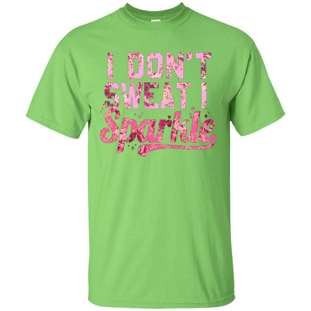 I Don't Sweat I Sparkle Floral Print Graphic T-shirt Lime