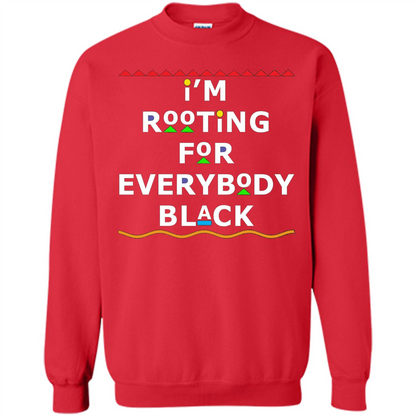I'm Rooting For Everybody Black T-shirt