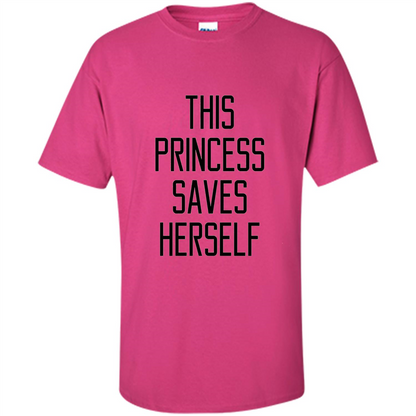 Music T-shirt This Princess Saves Herself T-shirt Heliconia
