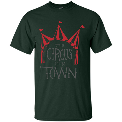 Circus T-shirt The Circus is in Town Forest Green