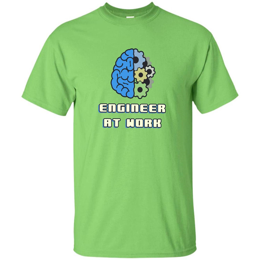 Engineer T-shirt Engineer At Work