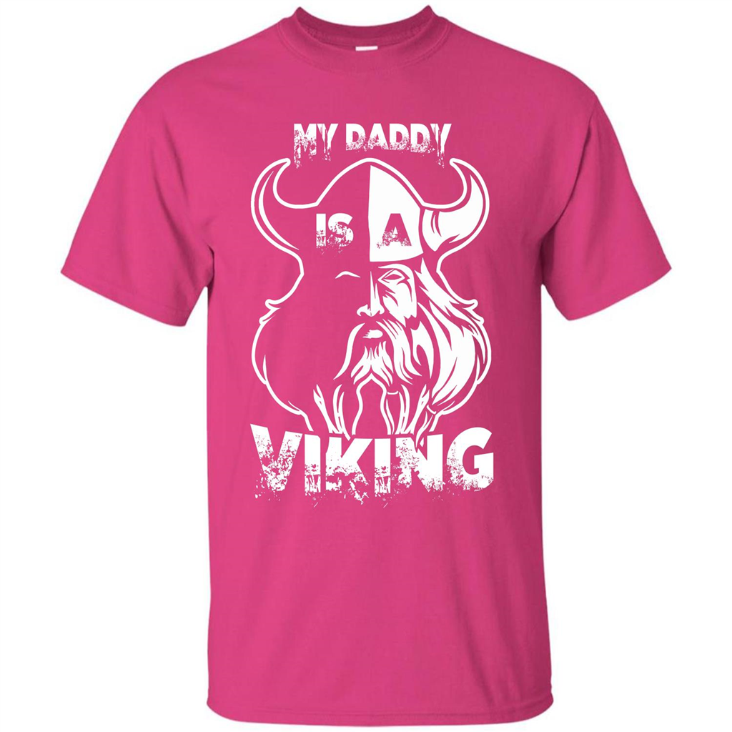 Family T-shirt My Daddy Is A Viking T-shirt Heliconia