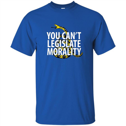 Gadsden Libertarian T-shirt You Can't Legislate Morality Royal