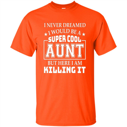 Super Cool Aunt T-shirt Orange